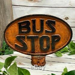 ANTIQUE Double Sided Cast Iron Oval BUS STOP Sign Original Vintage Advertising